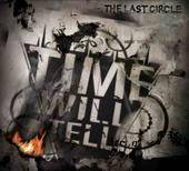 Time Will Tell : The Last Circle